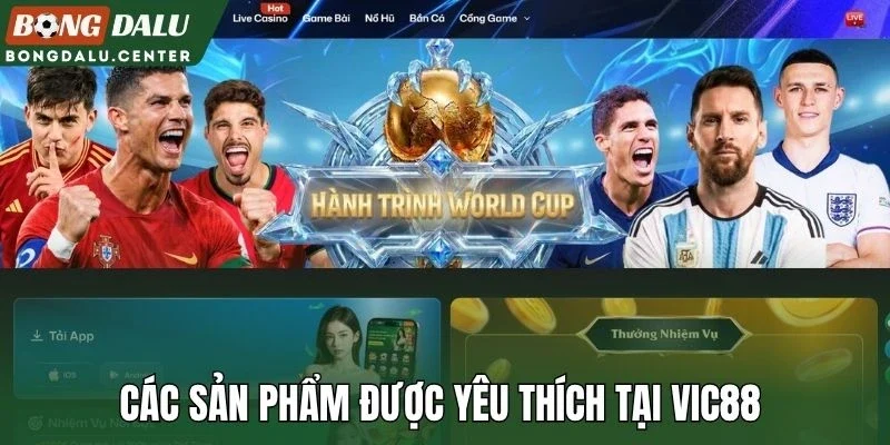 Các sản phẩm được yêu thích tại Vic88