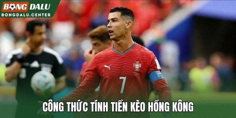 Công thức tính tiền kèo Hồng Kông