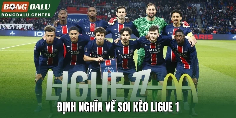 Định nghĩa về soi kèo Ligue 1