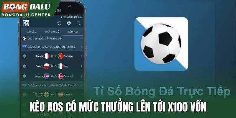 Kèo AOS có mức thưởng lên tới x100 vốn