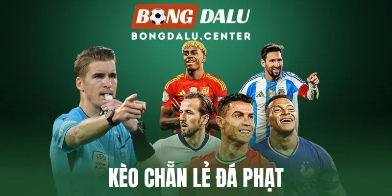 Kèo Chẵn Lẻ Đá Phạt - Cách Soi Kèo Nâng Cao Phần Thắng