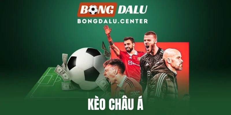 Kèo Châu Á - Bí Quyết Chốt Cược Thơm, Nhận Thưởng Lớn