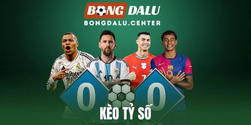 Kèo Tỷ Số - Cách Cược Và Kinh Nghiệm Để Dự Đoán Chính Xác