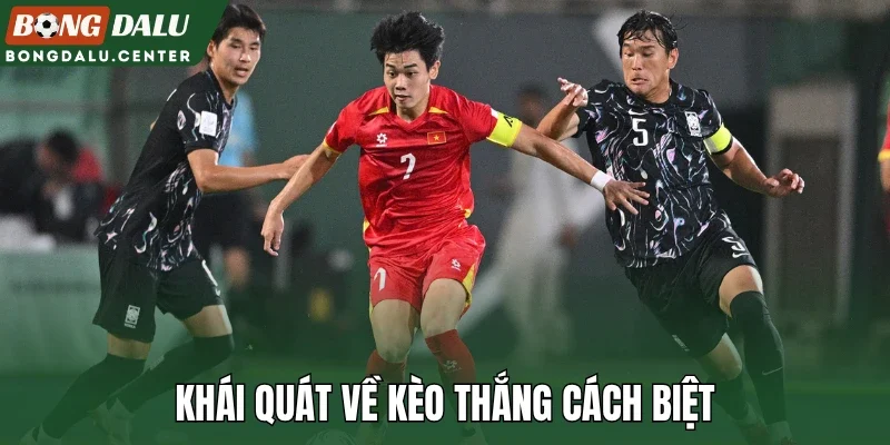 Khái quát về kèo thắng cách biệt