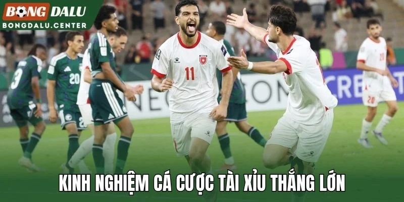 Kinh nghiệm cá cược tài xỉu thắng lớn