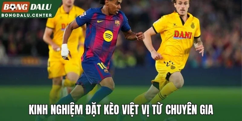 Kinh nghiệm đặt kèo việt vị từ chuyên gia