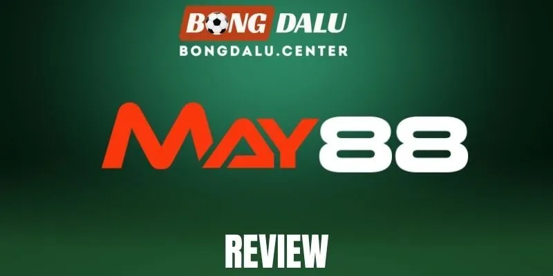 May88 - Sân Chơi Cá Cược Chất Lượng Với Top Kèo Ngon