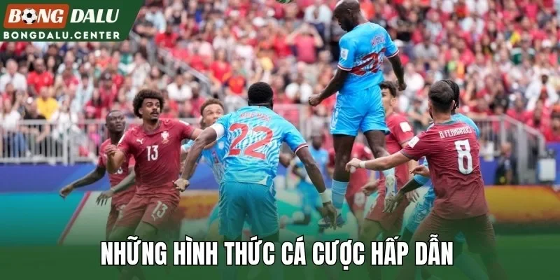 Những hình thức cá cược hấp dẫn