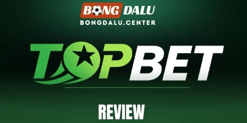 Topbet - Nhà Cái Thể Thao, Tham Gia Cược Nhận Tiền Khủng