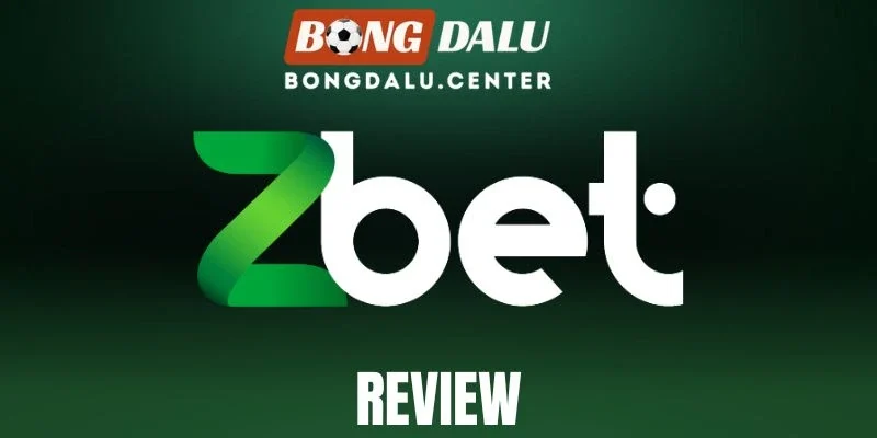 Zbet - Nhà Cái Cá Độ Trực Tuyến Đa Dạng Siêu Đẳng Cấp