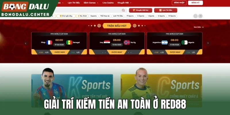 Giải trí kiếm tiền an toàn ở Red88