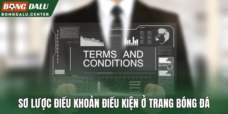 Sơ lược điều khoản điều kiện ở trang bóng đá