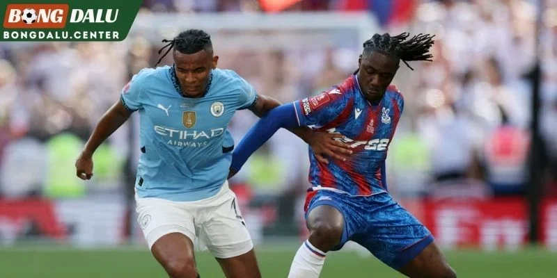 Đánh giá phong độ Crystal Palace, Man City trước giờ G 