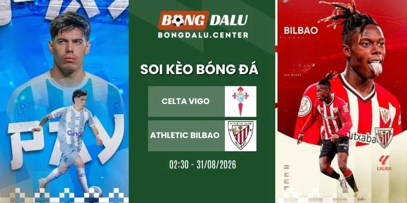 kèo nhà cái Celta Vigo vs Athletic Bilbao - La Liga, 01/09/2026