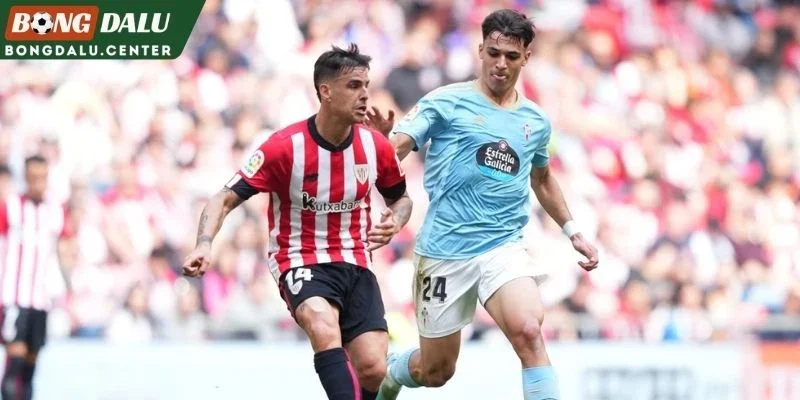 Nhận định phong độ Celta Vigo vs Athletic Bilbao