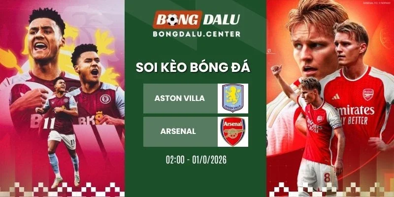 Soi kèo nhà cái Aston Villa vs Arsenal - NHA, 01/09/2026