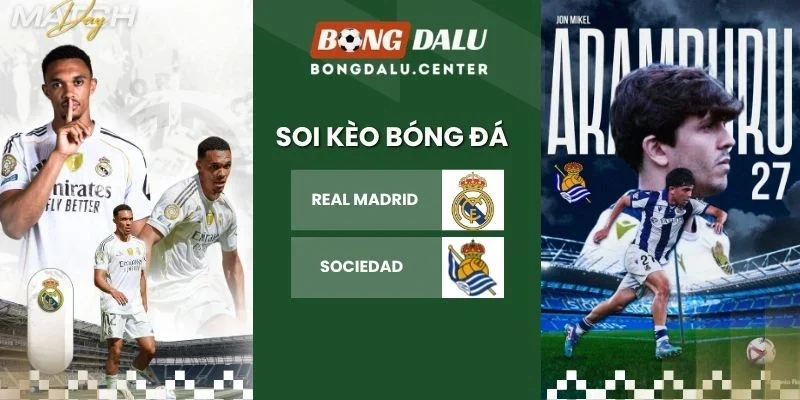 soi kèo nhà cái Real Madrid vs Sociedad - La Liga, 27/08/2026