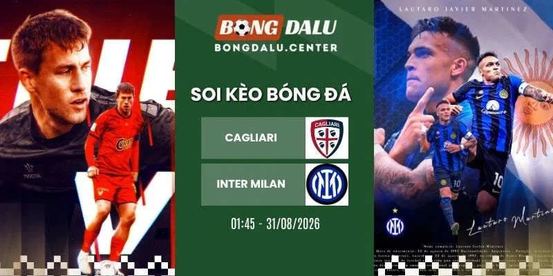 Tỷ lệ kèo Cagliari vs Inter Milan - Serie A, 31/08/2026