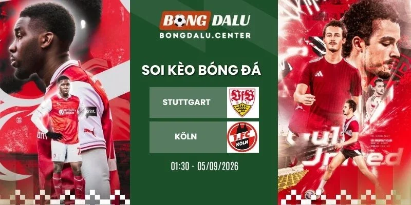 Soi kèo nhà cái Stuttgart vs Köln - Bundesliga, 05/09/2026